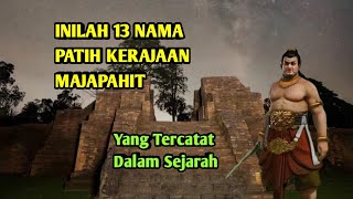 INILAH 14 PATIH Kerajaan MAJAPAHIT Yang Tercatat Dalam Sejarah