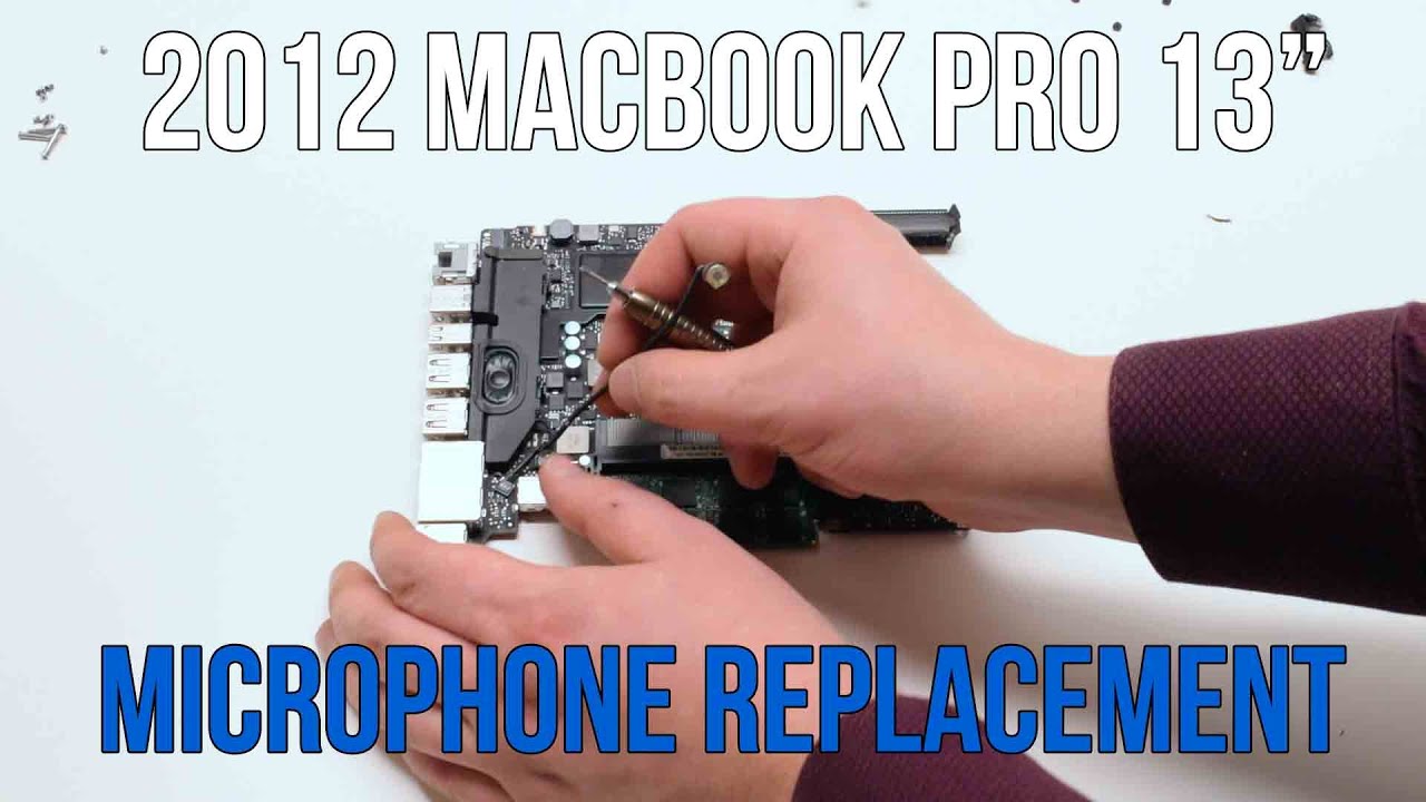 2012 Macbook Pro 13" A1278 Microphone Replacement - YouTube