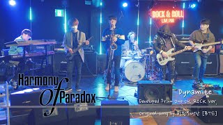 Harmony of Paradox- Dynamite (Developed From One OK ROCK Ver. original song by 방탄소년단[BTS] )