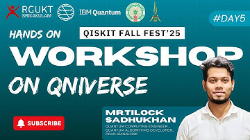 2-QNIVERSE HANDS-ON WORKSHOP BY MR. TILOCK SADHUKHAN | DAY 5 | QISKIT FALL FEST