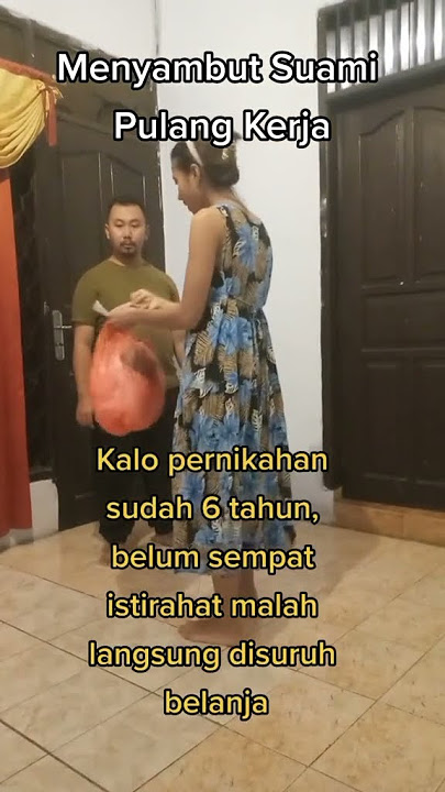 Istri Kalo Sambut Suami Pulang Kerja