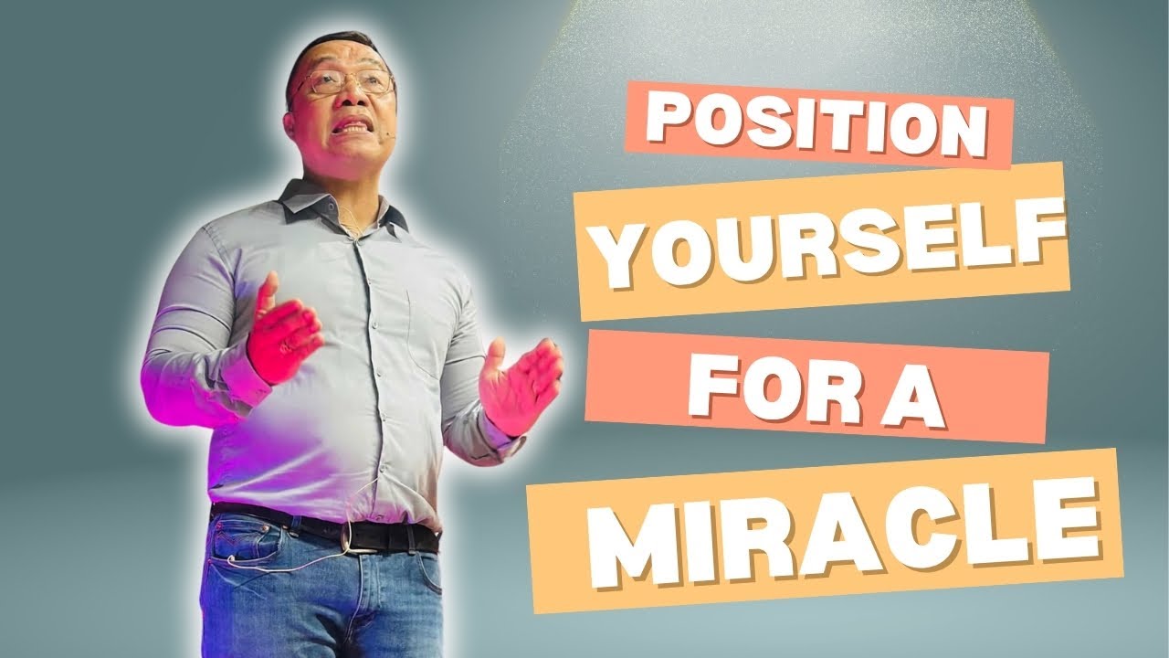 Position Yourself For A Miracle | Eligar Pangilinan