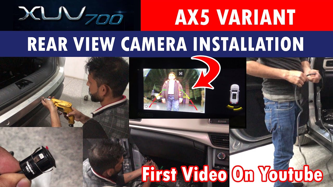 Xuv700 Ax5 Rear View Camera Installation At Mahindra Dealership I First