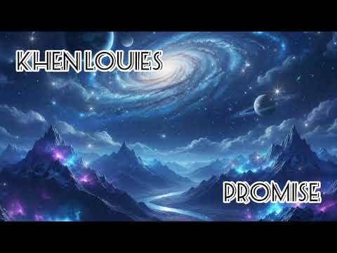 Khen Louies - Promise (From \