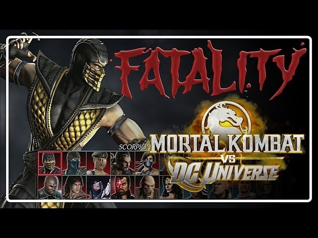 Mortal Kombat VS DC Universe - FATALITY  SCORPION  