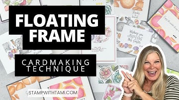 🔴 14 Fabulous Floating Frame Card Technique Ideas