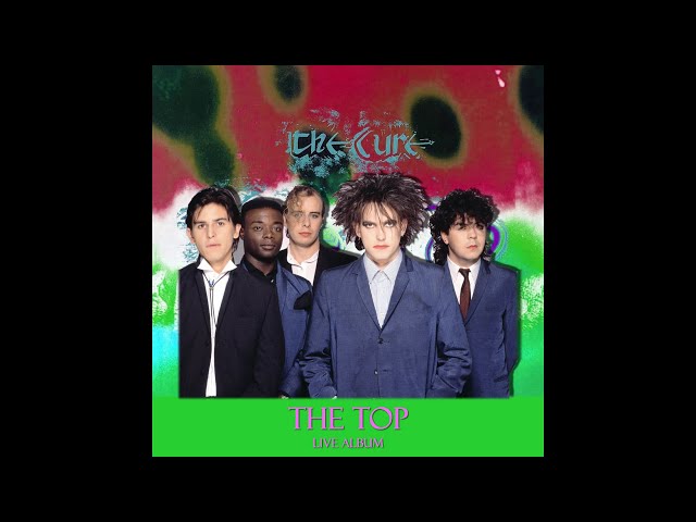 The Cure - The Top (Live Album) - YouTube