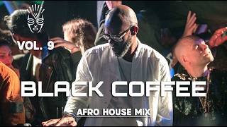 Afro House 2026 Mix | Deep Melodic Set 🎧 | Black Coffee Style Vol. 9 🔥