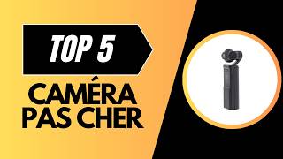 Top 5 Meilleurs Caméra Pas Cher 2026 – Les 5 Caméra Pas Cher Comparatif Complet