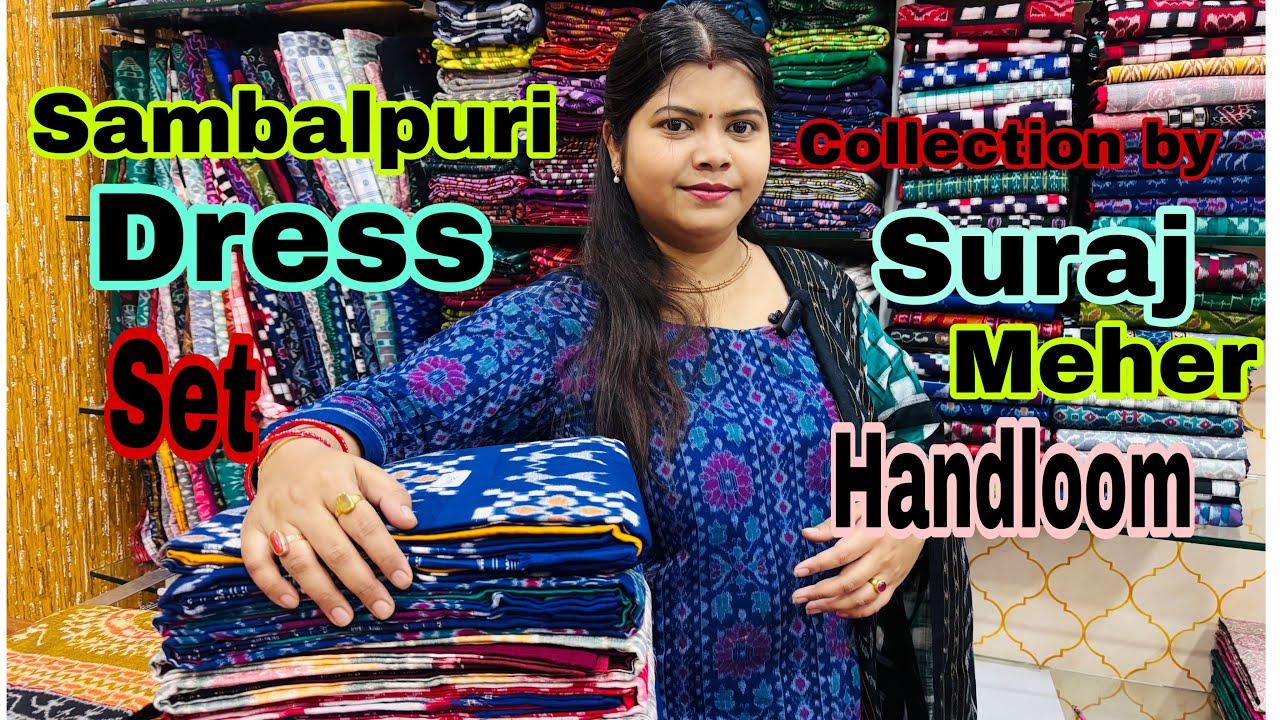 Sambalpuri 😍Dress Set Collection 💁Suraj Meher handloom Ru Dekhun 😘New New Design Ra