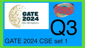 GATE CSE 2024 set 1 Question 3