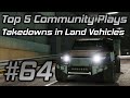 GTA Online Top 5 Community Plays #64: Takedowns in Land Vehicles