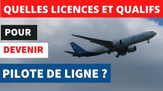 Comment devenir pilote de ligne ? Licences, qualifs, ATPL, CPL, IR...