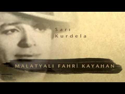 Malatyalı Fahri Kayahan - Sarı Kurdela [ Sarı Kurdela © 2000 Kalan Müzik ]