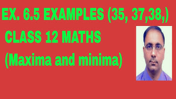 example  35 ,36 ,37 ,38 exercise 6.5 class 12th CBSE