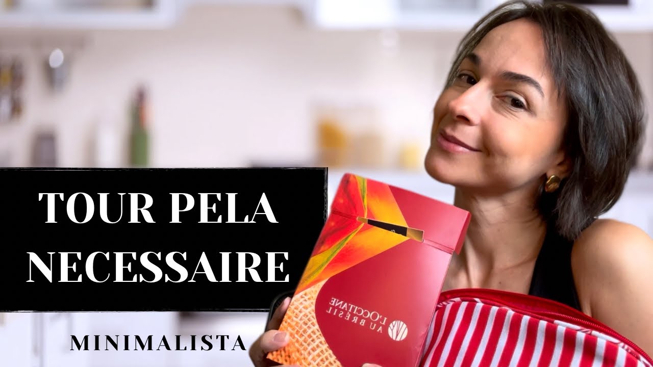 TOUR pela minha NECESSAIRE + comprinhas