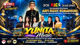 🔴📡YUNITA MUSIC DALAM ACARA BOS KECIL DUWE GAWE  ||  TASYAKURAN KHITANAN 'ARFI RIZQY ROMADHONI'
