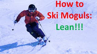 How to Ski Moguls: Lean Forward