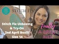 Stitch Fix Unboxing & Try-On!!! Second April Box - Size 14 - Finally! I great box!