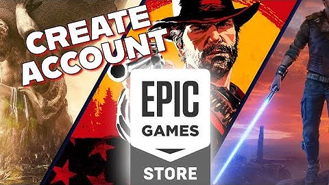 How to Create an Epic Games Account 2025?