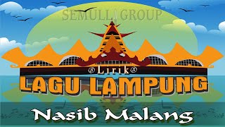 NASIB MALANG | Lagu Lampung - (Lirik)