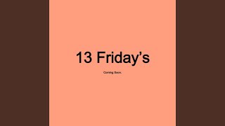 Video thumbnail of "13 Friday's - Capucine"