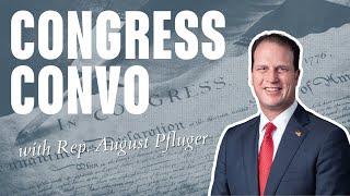 Congress Convo: Representative August Pfluger Wealth