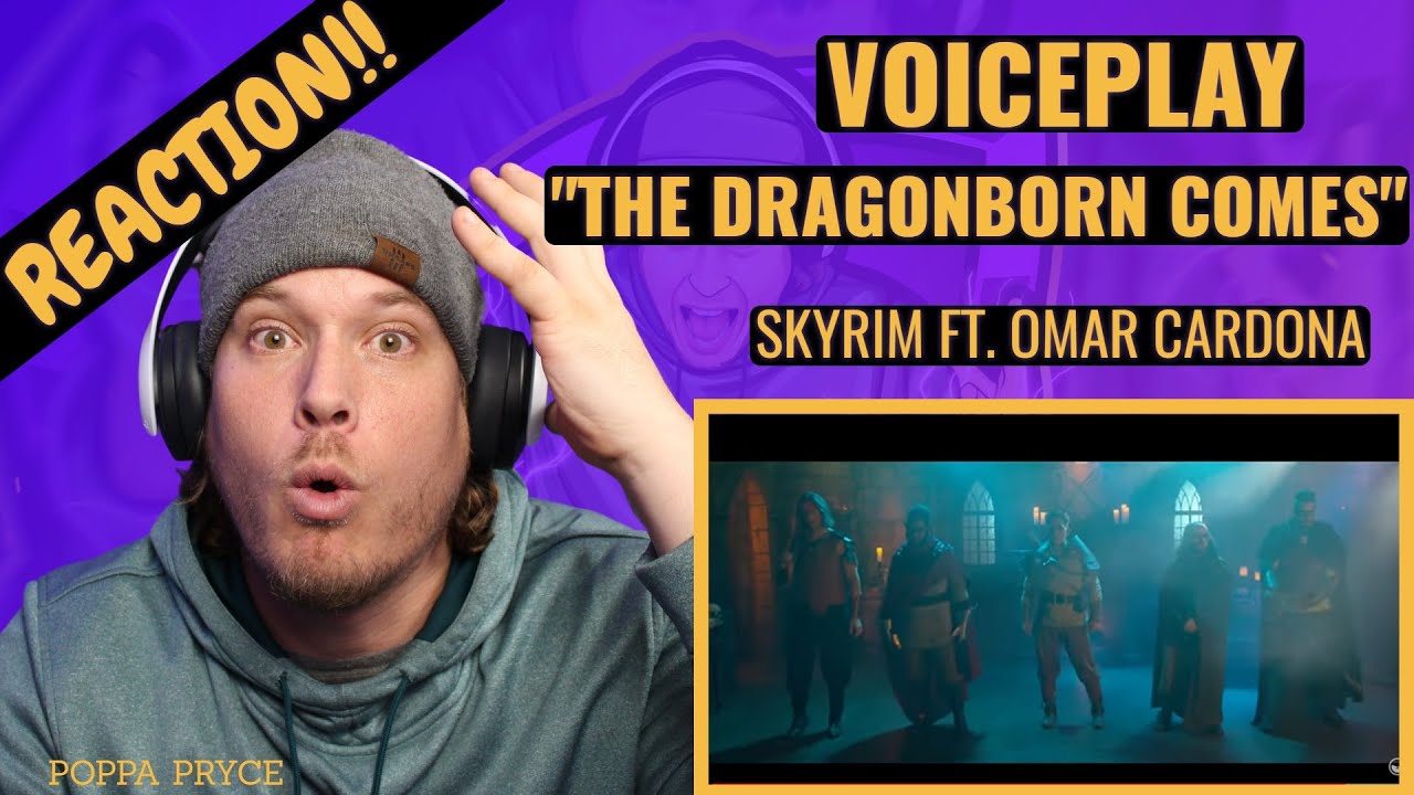 VOICEPLAY - THE DRAGONBORN COMES SKYRIM FT. OMAR CARDONA | REACTION !! | First Time Hearing