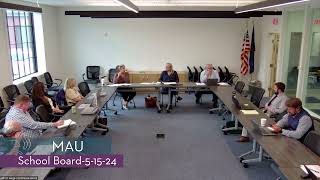 MAU School Board // 5-15-24