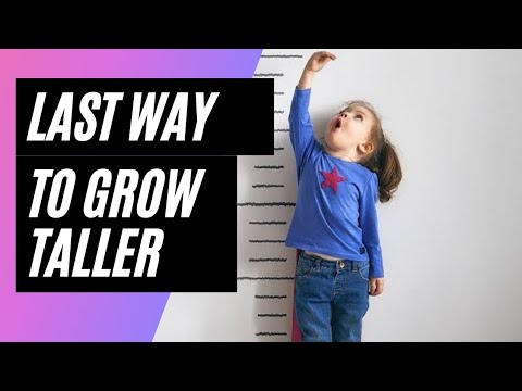 grow taller after 18||height increase new method||The last way to grow