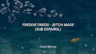 Freddie Dredd - Bitch Made (Sub Español.) Resimi