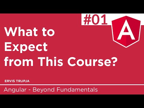 01. What you will learn | Angular - Beyond Fundamentals