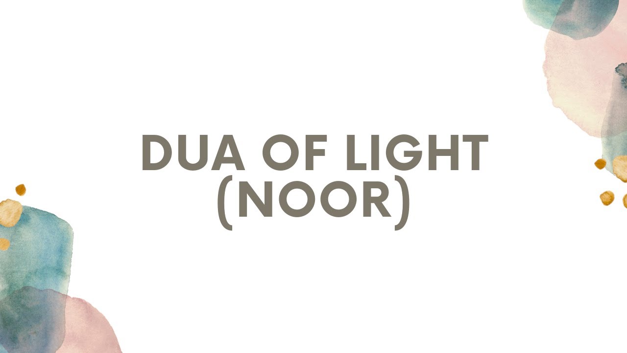 Dua Of Light Noor Asma Huda 