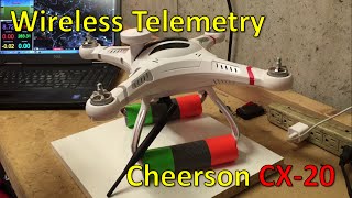 Wireless telemetry for the Cheerson CX-20