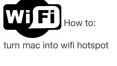 Turn a mac into wifi hotspot