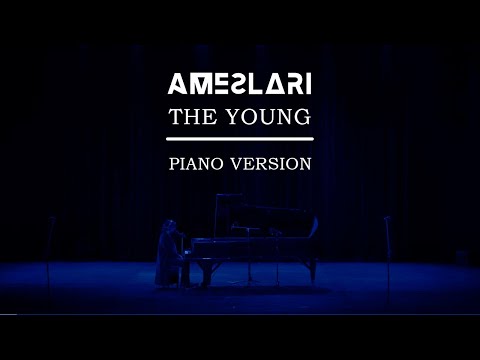 AMESLARI - The Young (Official Piano Version)