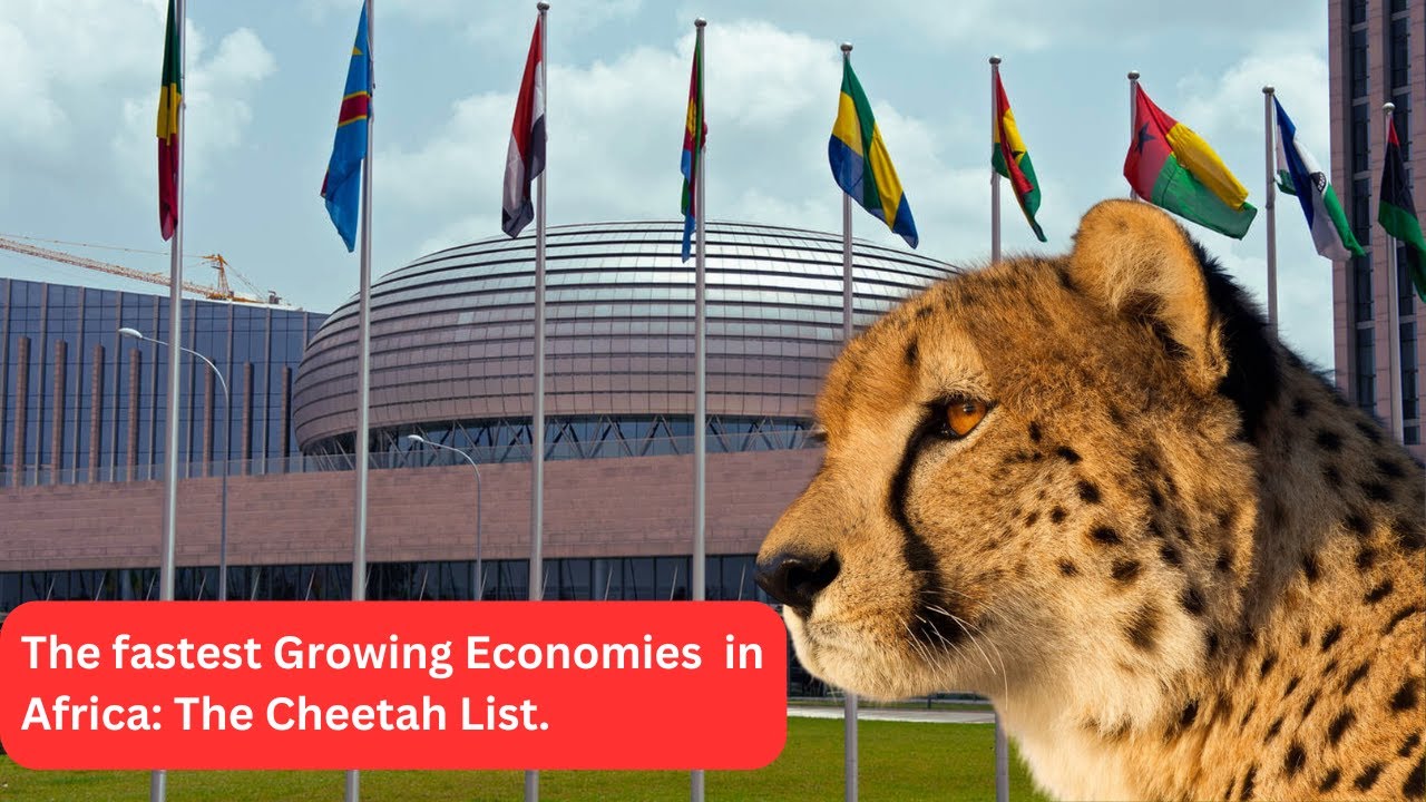 The Top 10 Fastest Growing Economies In Africa :The Cheetah List - YouTube