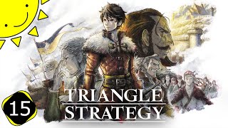 Let's Play Triangle Strategy | Part 15 - Battle For The Bridge | Blind Gameplay Walkthrough