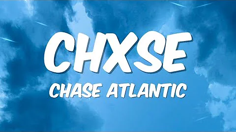 Chase Atlantic - CHXSE (Lyrics)"I live for the chase"