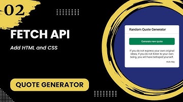 Fetch API quote generator #2 - Add HTML and CSS