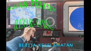 Contoh praktek REOR ORU/GMDSS berita keselamatan MAYDAY