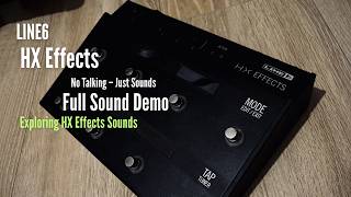 【Gear Review】Line 6 HX Effects -  Full Demo (No Talking)　Stereo / Legacy / Wah not included