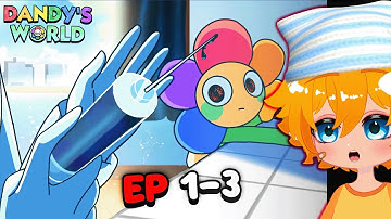 Dandy’s Story: The Experiment Begins🌻 Ep1, 2 & 3 (Animation) Reaction