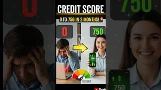 Smart Hack : Make Your Credit Score 0 to 750 in 2 Months ! #shorts #moneytips