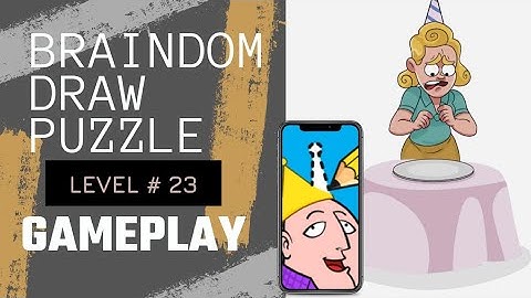 Braindom Draw Puzzle | level # 23 | walkthrough / gameplay |  #sarfarazgamer