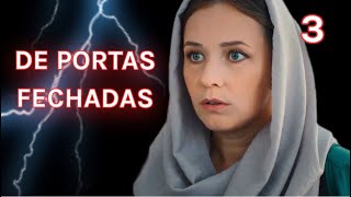 DE PORTAS FECHADAS | Episódio 3 | Romântica - filmes e séries