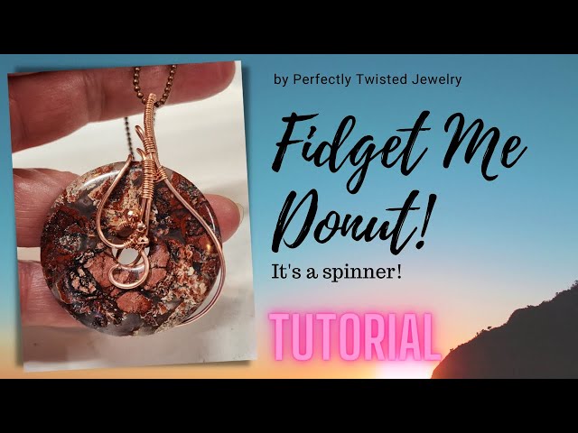 Wire Wrapped Donut Pendant Make a Fidget Pendant using a Donut Stone! Cute,  easy. quick and spins! - YouTube
