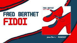 Fred Berthet - Fidoi [Feines Tier]