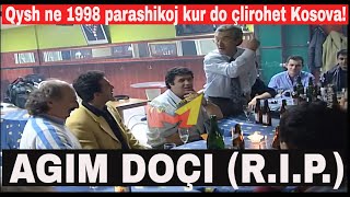Agim Doçi R.i.p. Ne Vitin 1998 Publikisht Deklaroj Kosova Do Çlirohet Nga Uçk Ne Pranveren E 1999