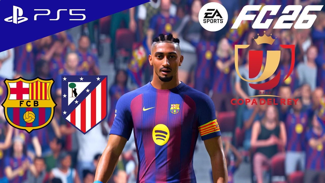 FC 26 - Barcelona vs. Atletico ‌Madrid - Copa del Rey 25/26 Full Match | PS5 [4K60 FPS]